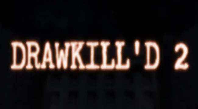 DRAWKILL'D 2 Free Download