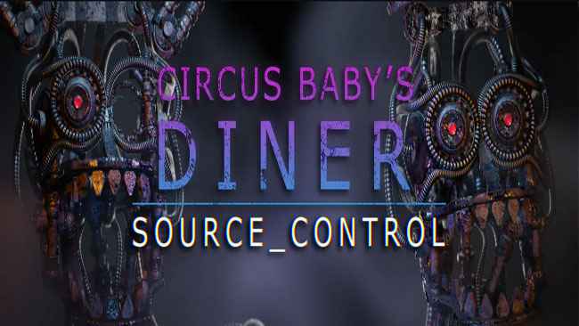 Circus Baby's Diner: SOURCE-CONTROL