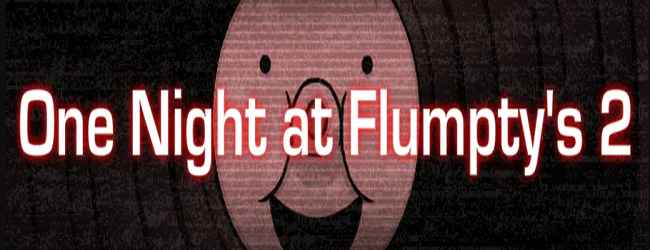 one night at flumptys 2 in rea; life