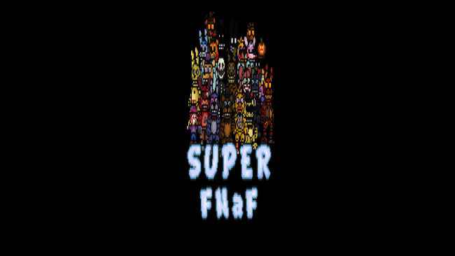 Super FNaF Free Download