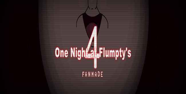 One Night At Flumpty S 4 Download At Fnaf Gamejolt - roblox flumpty april fools